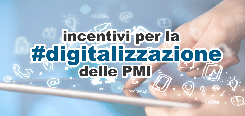 Al momento stai visualizzando Incentivi fiscali per la digitalizzazione delle Imprese